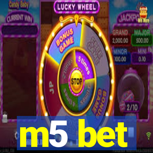 m5 bet